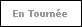 En Tourn�e